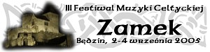 III Festiwal Muzyki Celtyckiej - Zamek