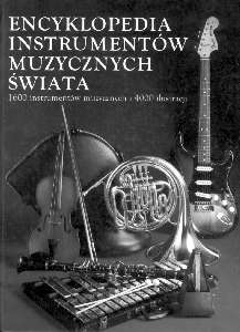 Encyklopedia instrumentw muzycznych wiata